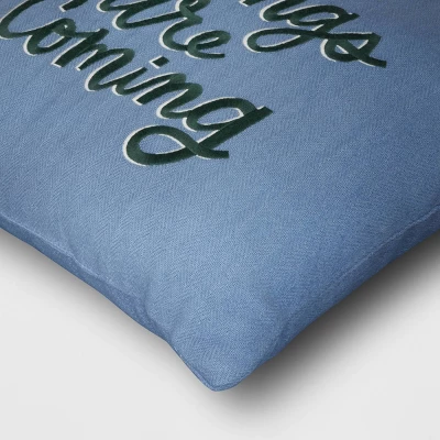 'Better Things Are Coming' Embroidered Cotton Square Throw Pillow Blue - Room Essentials⢠- Image 3
